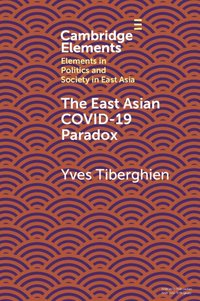 bokomslag The East Asian Covid-19 Paradox