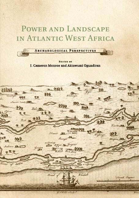 Power and Landscape in Atlantic West Africa 1