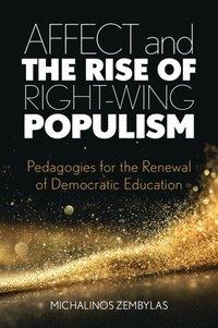 bokomslag Affect and the Rise of Right-Wing Populism