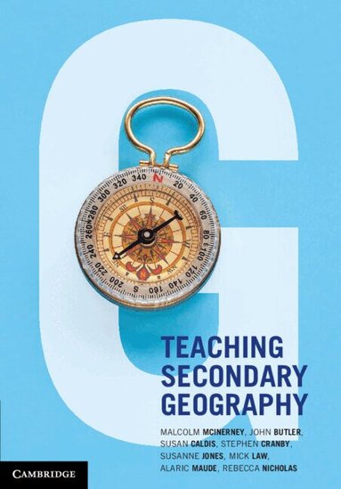Malcolm McInerney, Susan Caldis, Stephen Cranby, John Butler, Alaric Maude, Susanne Jones, Michael Patrick Law, Rebecca Nicholas - Teaching Secondary Geography, Häftad