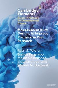 bokomslag Measurement Burst Designs to Improve Precision in Peer Research