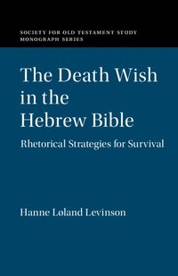 bokomslag The Death Wish in the Hebrew Bible