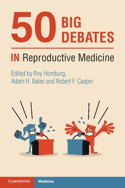50 Big Debates in Reproductive Medicine 1