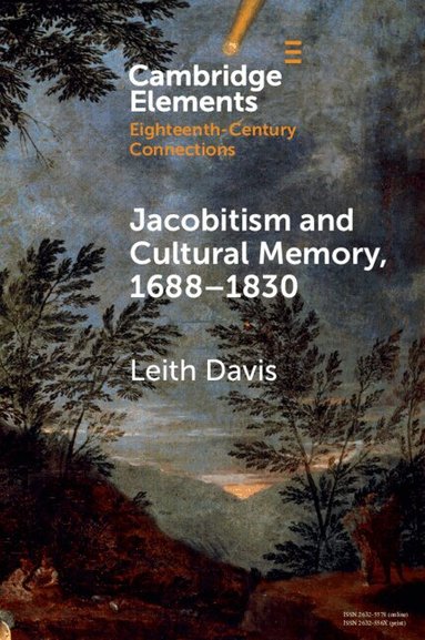Leith Davis - Jacobitism and Cultural Memory, 1688-1830, Häftad