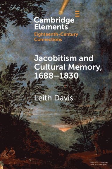 bokomslag Jacobitism and Cultural Memory, 1688-1820