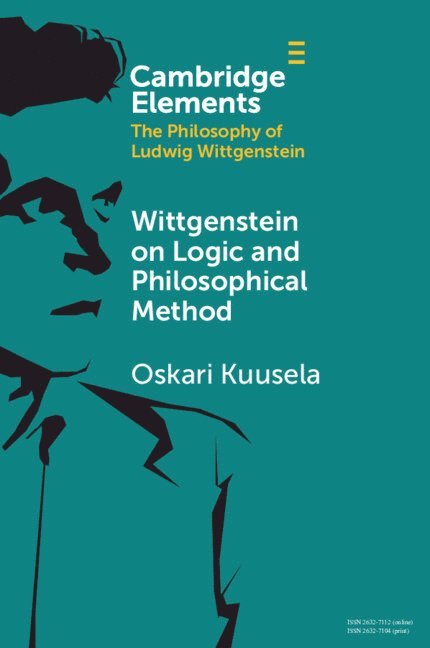 Oskari Kuusela, Oskari (University of East Anglia) Kuusela - Wittgenstein on Logic and Philosophical Method, Häftad