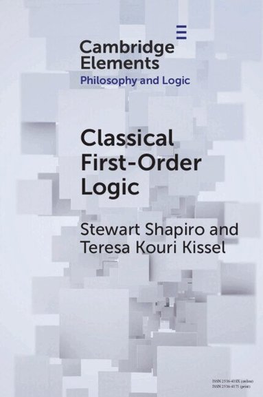Stewart Shapiro, Teresa Kouri Kissel - Classical First-Order Logic, Häftad