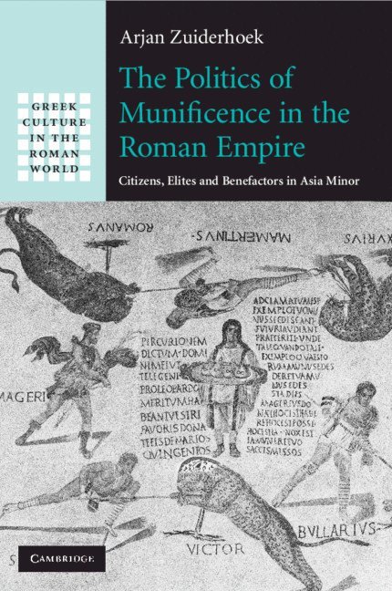 The Politics of Munificence in the Roman Empire 1