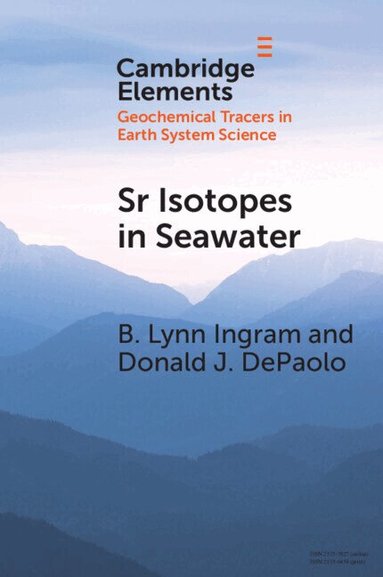 B. Lynn Ingram, Donald J. DePaolo - Sr Isotopes in Seawater, Häftad