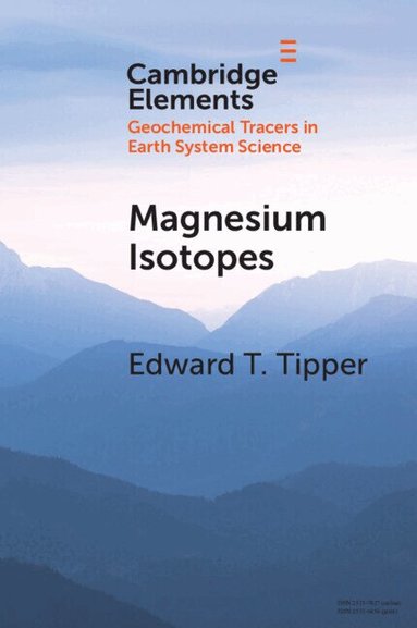 Edward T. Tipper - Magnesium Isotopes, Häftad