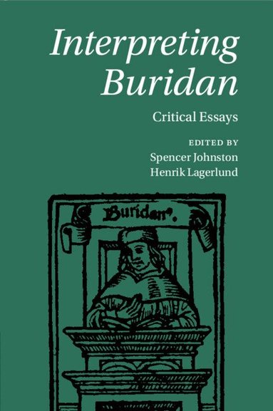 Spencer Johnston, Henrik Lagerlund - Interpreting Buridan, Häftad