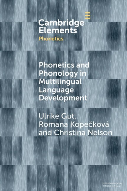 Phonetics and Phonology in Multilingual Language Development 1
