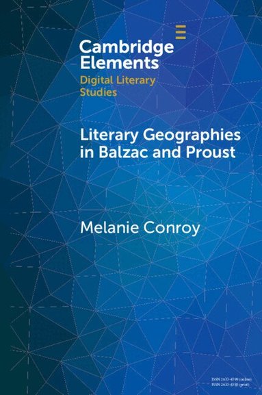 Melanie Conroy - Literary Geographies in Balzac and Proust, Häftad