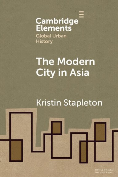 Kristin Stapleton - The Modern City in Asia, Häftad