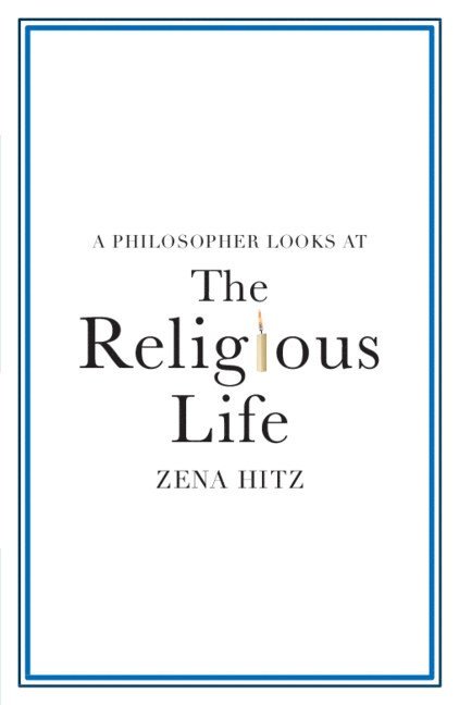 A Philosopher Looks at the Religious Life 1