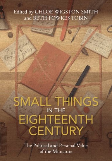 bokomslag Small Things in the Eighteenth Century