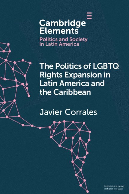 The Politics of LGBTQ Rights Expansion in Latin America and the Caribbean 1