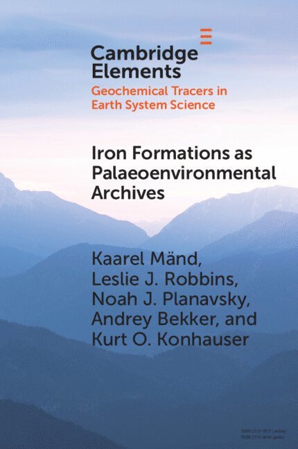 Iron Formations as Palaeoenvironmental Archives 1