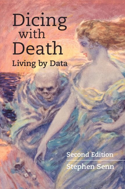 Stephen Senn - Dicing with Death, Häftad