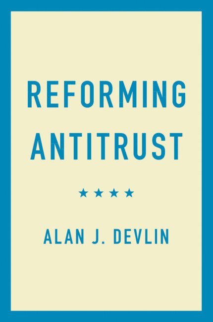 Reforming Antitrust 1