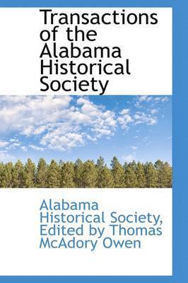 bokomslag Transactions of the Alabama Historical Society