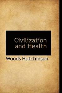 bokomslag Civilization and Health