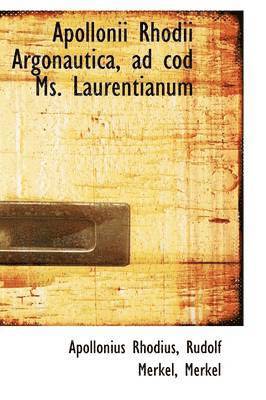 Apollonius Rhodius - Apollonii Rhodii Argonautica, ad cod Ms. Laurentianum, Inbunden