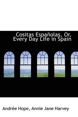 Cositas Espa Olas, Or, Every Day Life in Spain 1