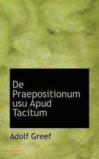 bokomslag de Praepositionum Usu Apud Tacitum
