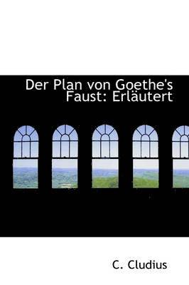 Der Plan Von Goethe's Faust 1