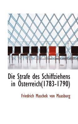 bokomslag Die Strafe Des Schiffziehens in Osterreich(1783-1790)