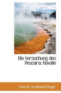bokomslag Die Versuchung Des Pescara: Novelle