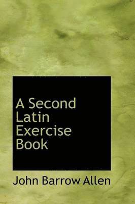 bokomslag Second Latin Exercise Book