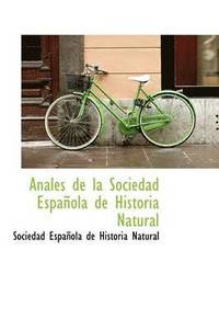 bokomslag Anales de La Sociedad Espa Ola de Historia Natural