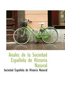 bokomslag Anales de la Sociedad Espaola de Historia Natural