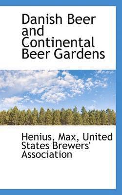 Danish Beer and Continental Beer Gardens 1