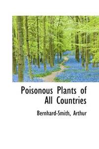 bokomslag Poisonous Plants of All Countries