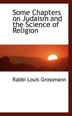 bokomslag Some Chapters on Judaism and the Science of Religion