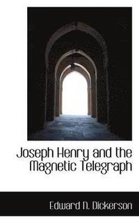 bokomslag Joseph Henry and the Magnetic Telegraph