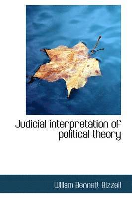 Judicial interpretation of political theory 1