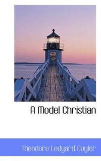 bokomslag A Model Christian