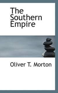 bokomslag The Southern Empire