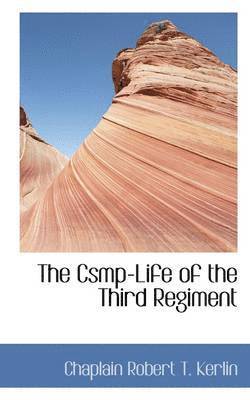 bokomslag The Csmp-Life of the Third Regiment