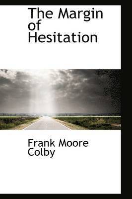Margin of Hesitation