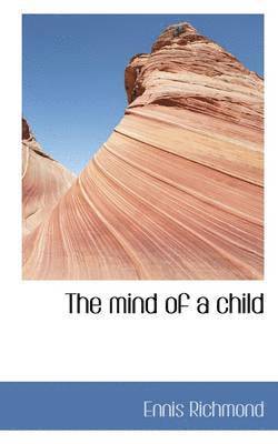 The Mind of a Child 1