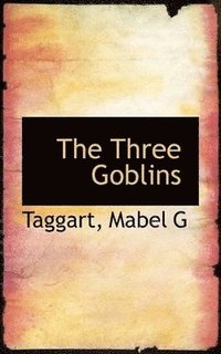 bokomslag Three Goblins