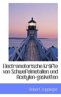 bokomslag Electromotorische Kr Fte Von Schwefelmetallen Und Acetylen-Gasketten
