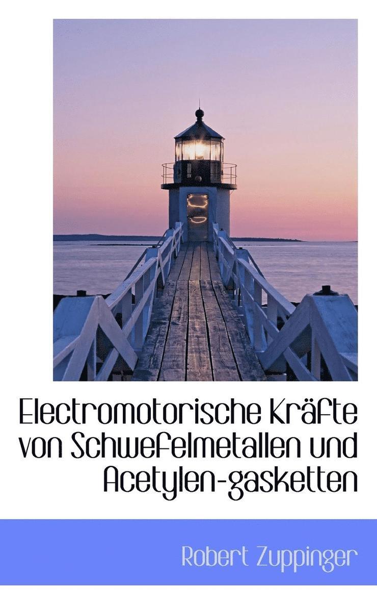 Electromotorische Krfte von Schwefelmetallen und Acetylen-gasketten 1