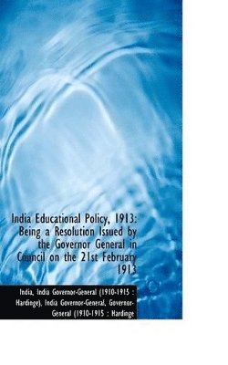 bokomslag India Educational Policy, 1913