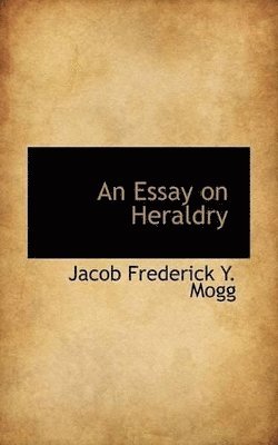 bokomslag Essay on Heraldry